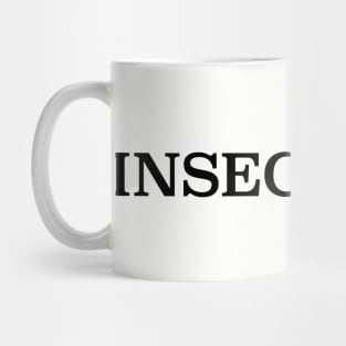 INSECURITY Mug